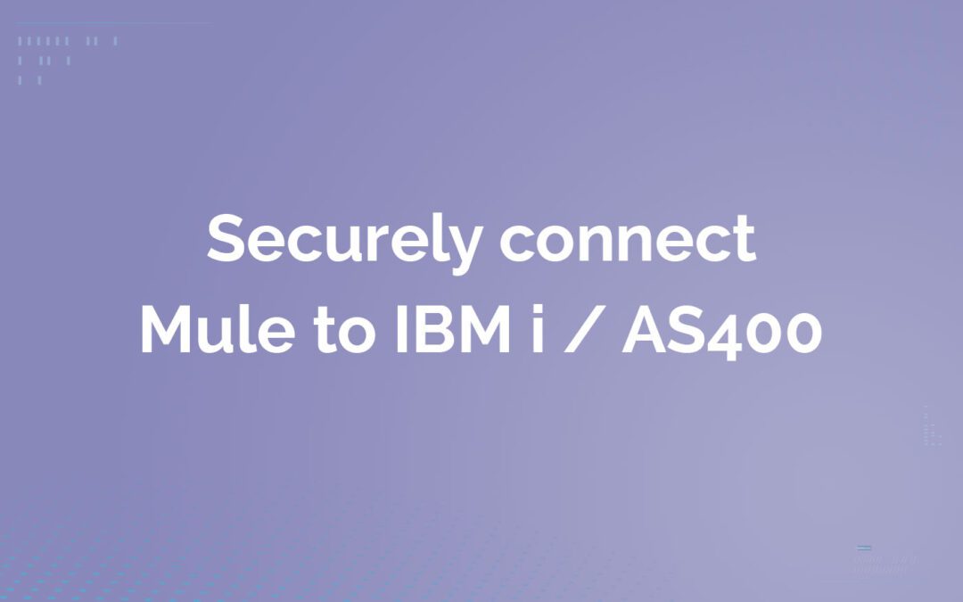 Securely connect Mule to IBM i AS400