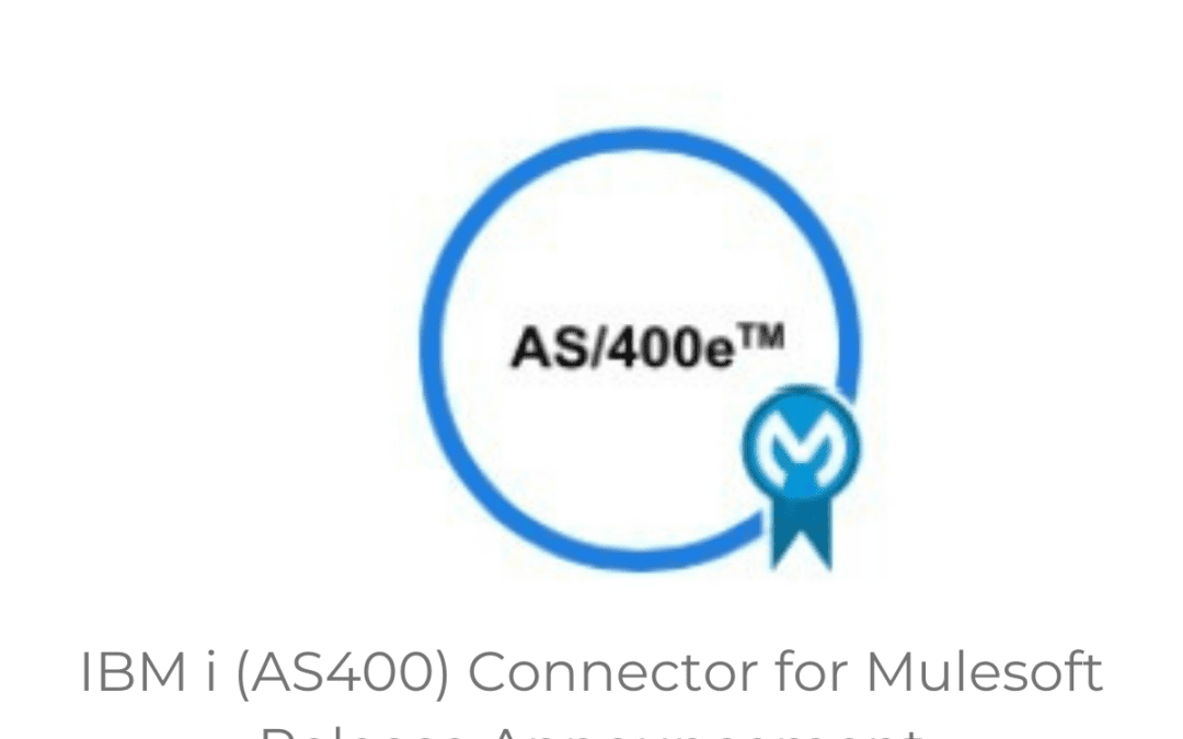 IBM i (AS400) Connector for Mulesoft Release Announcement