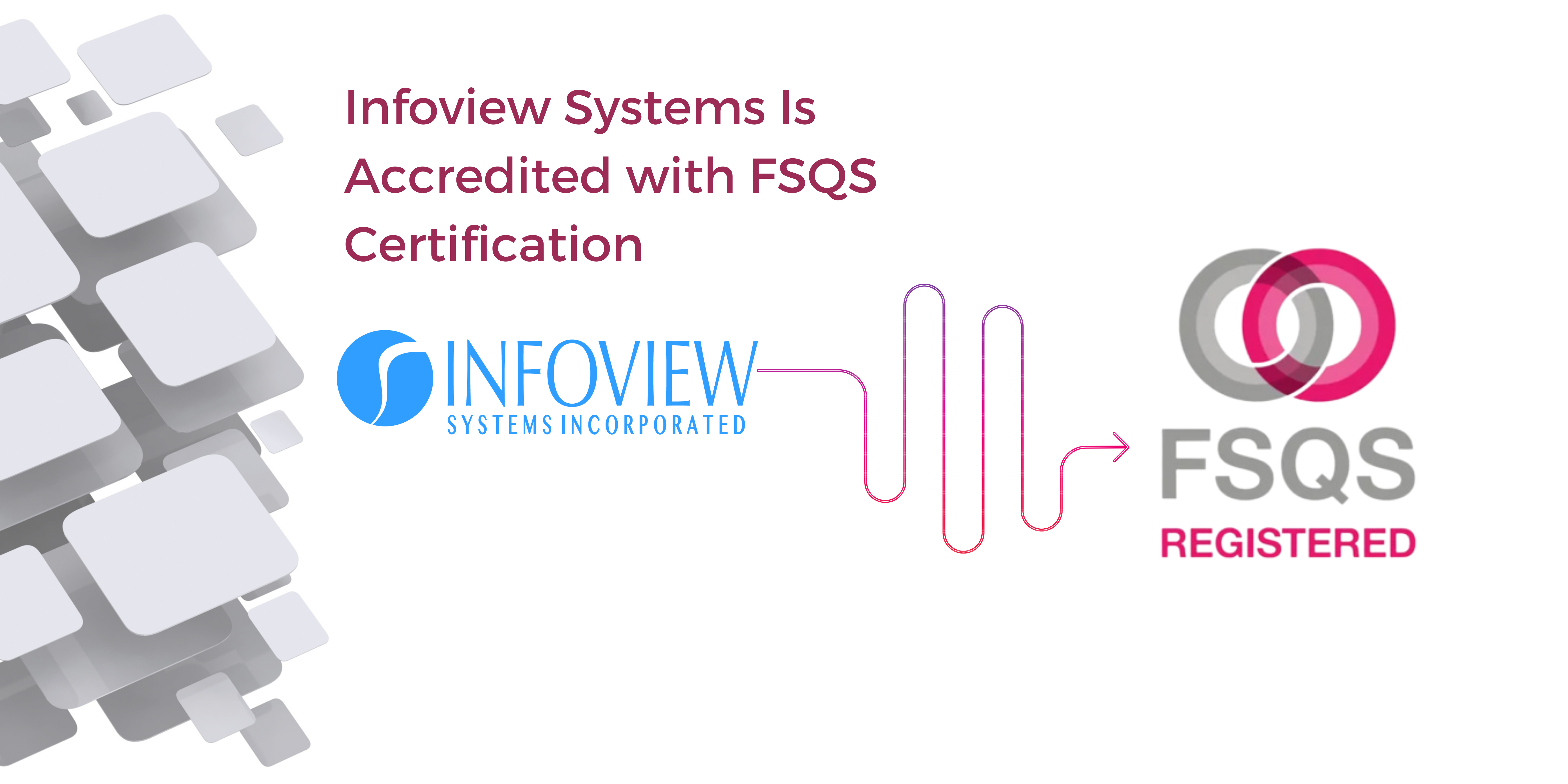 Infoview Systems Inc. is Accredited with FSQS Certification