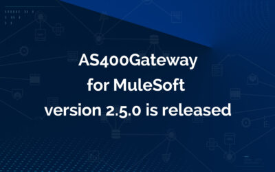 AS400Gateway for MuleSoft version 2.5.0 is released