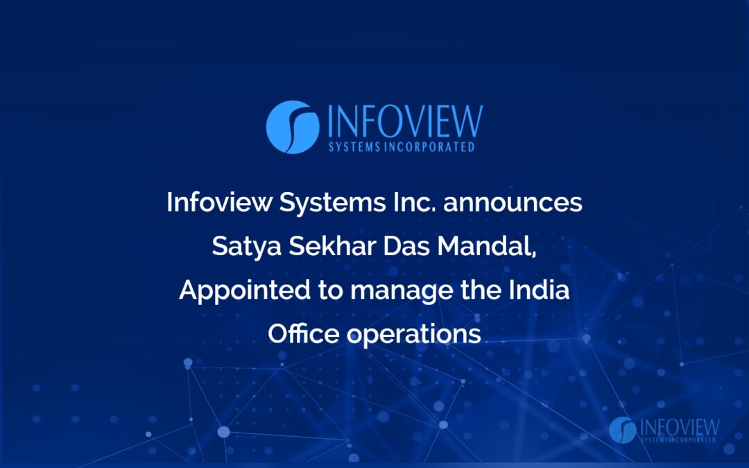 Infoview Systems Inc. announces opening of subsidiary company in India, Satya Sekhar Das Mandal, Infoview CTO appointed to manage the India office operations