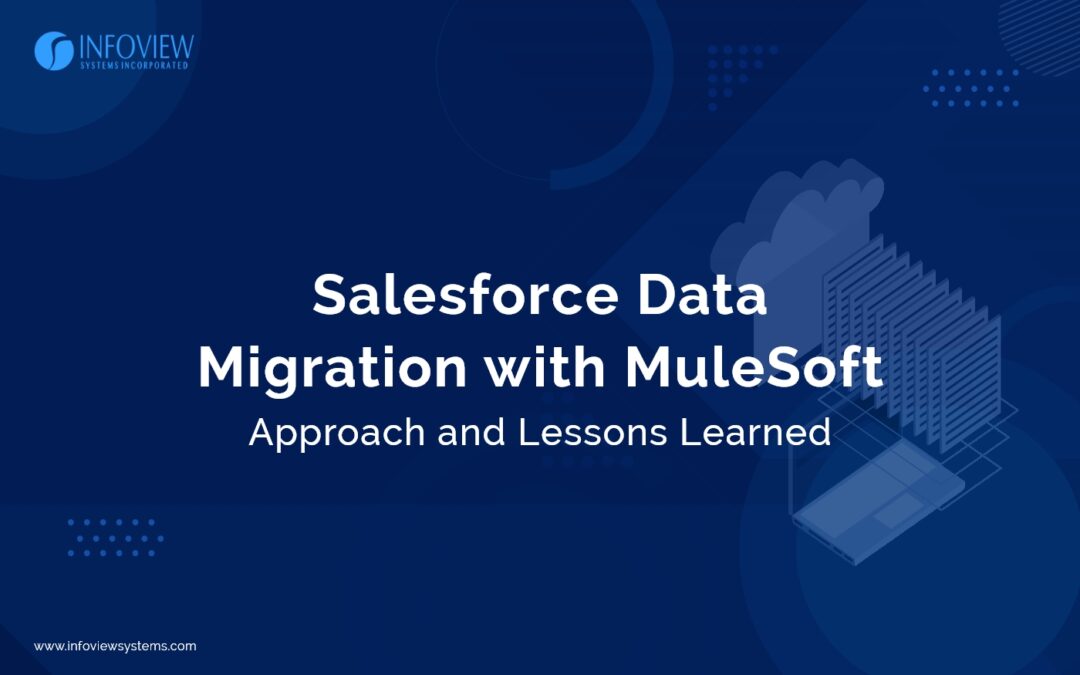 Salesforce Data Migration with MuleSoft Blog